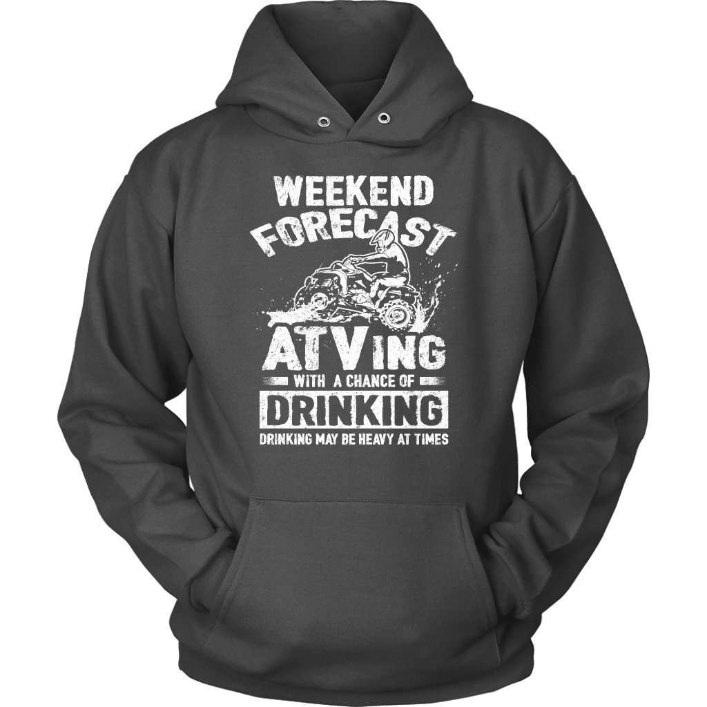 "Weekend Forecast - ATVing With A Chance Of Drinking (Drinking May Be Heavy At Times)