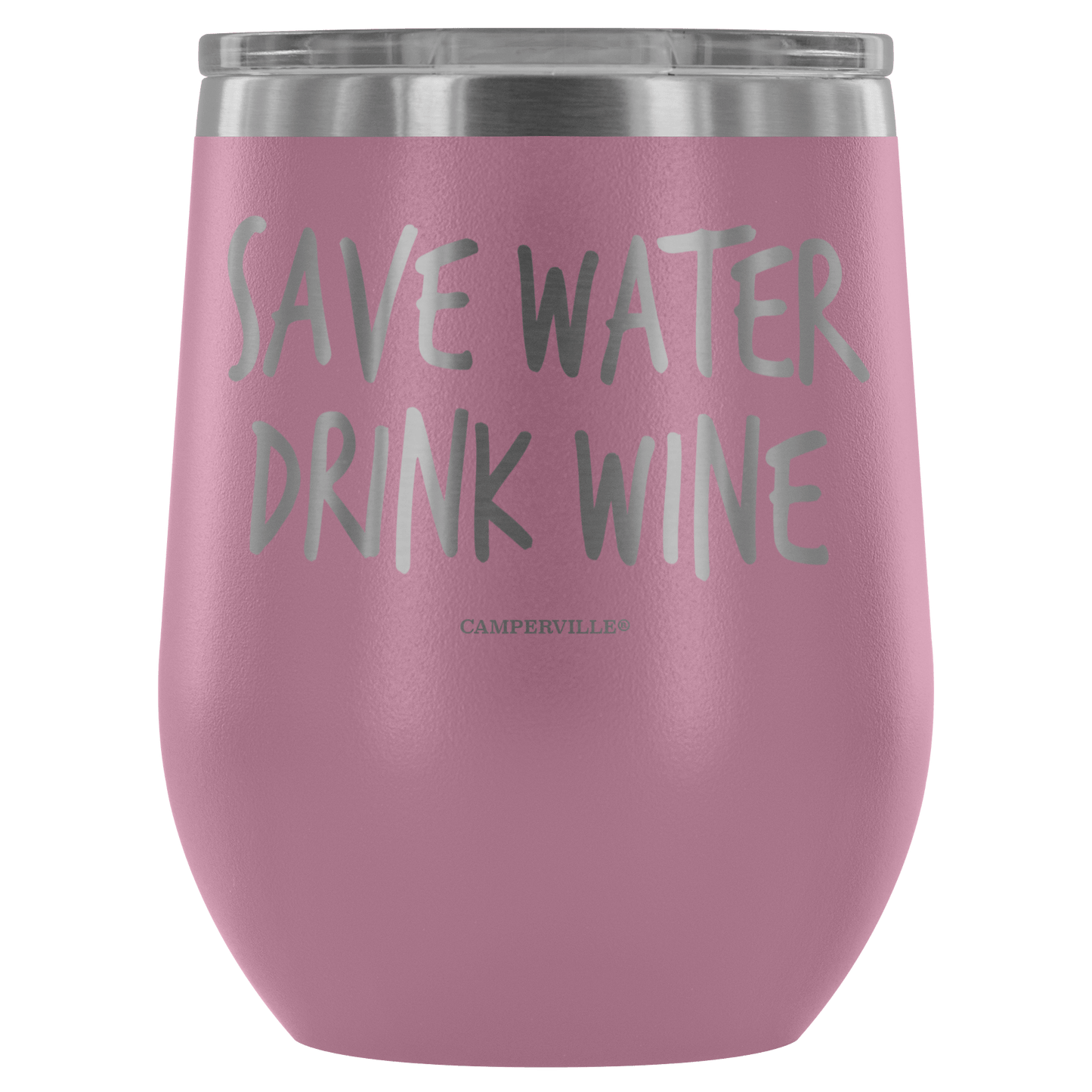 "Save Water, Drink Wine" Stemless Wine Cup