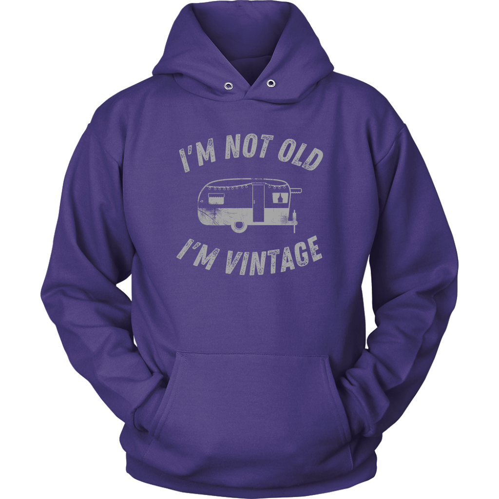 Funny "I'm Not Old I'm Vintage" Vintage Camper Shirts and Hoodies