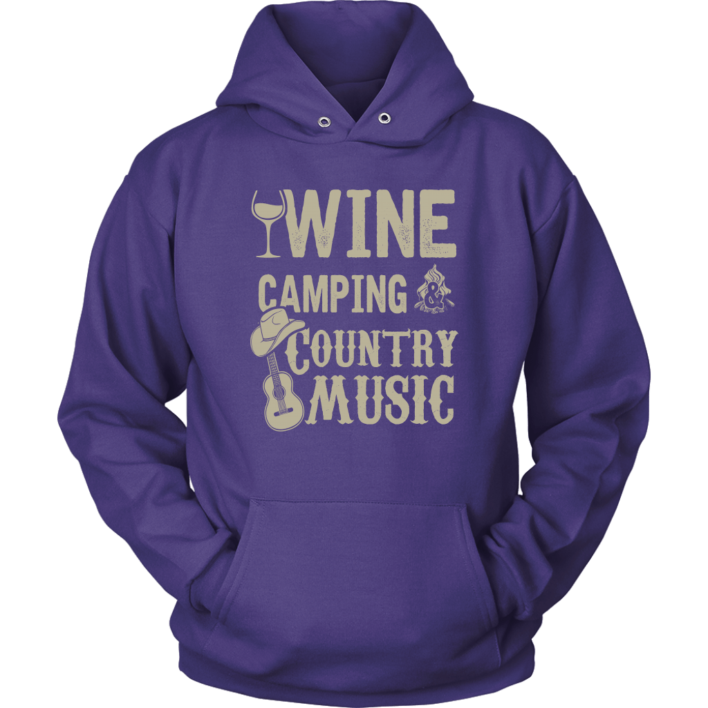 "Wine, Camping And Country Music" - Shirts and Hoodies