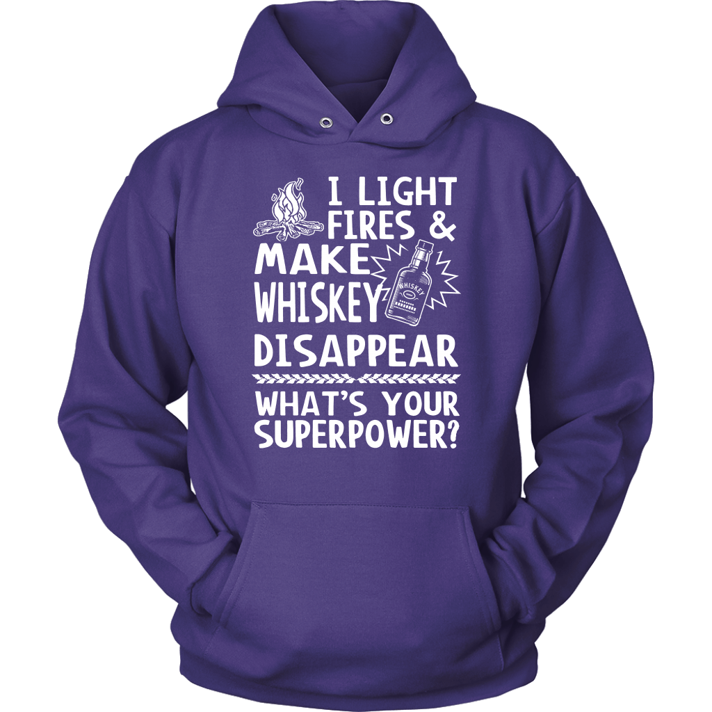 "I Light Fires And Make Whiskey Disappear, What's Your Superpower?"