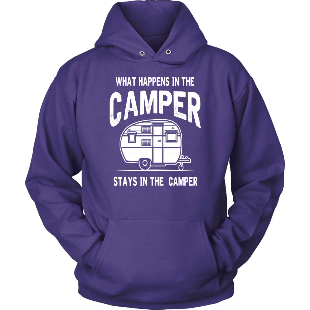 "What Happens In The Camper Stays In The Camper" - Shirts and Hoodies