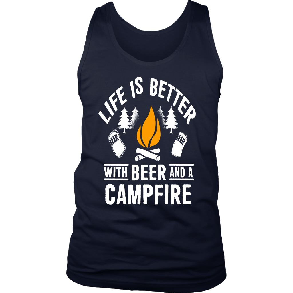"Life Is Better With Beer And A Campfire" - Tanks