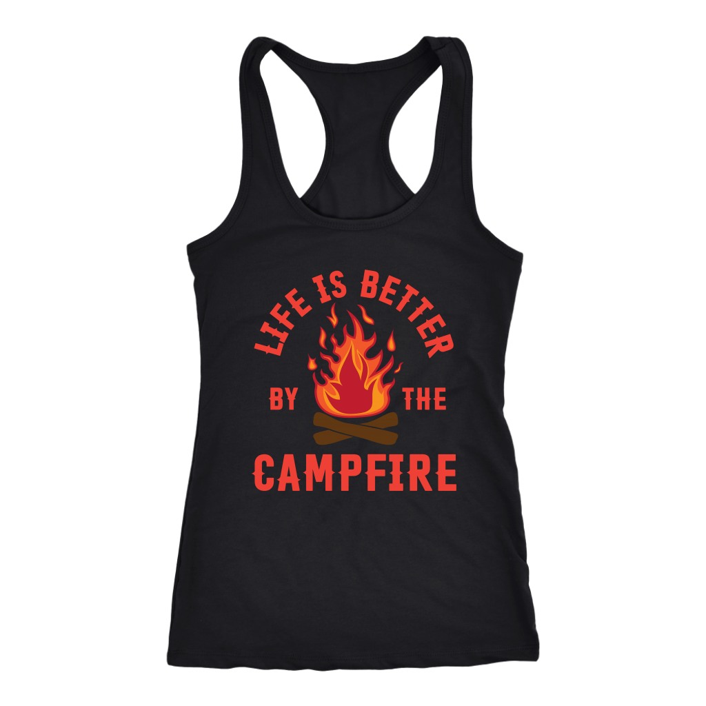 "Life Is Better By The Campfire" - Tank