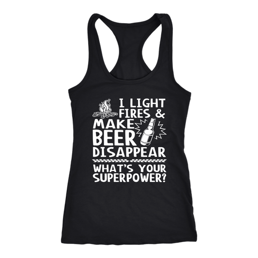 "I Light Fires And Make Beer Disappear, What's Your Superpower?" Tank