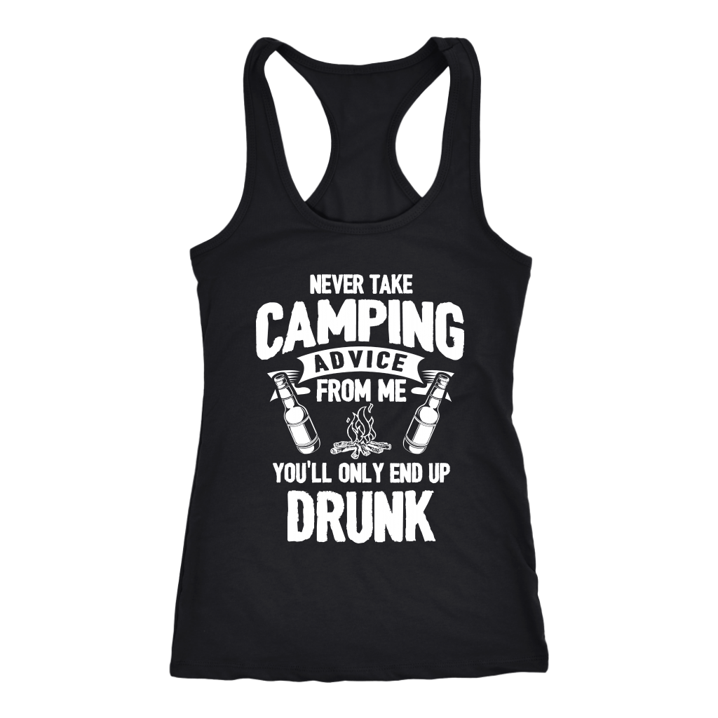 "Never Take Camping Advice From Me, You'll Only End Up Drunk" - Tank