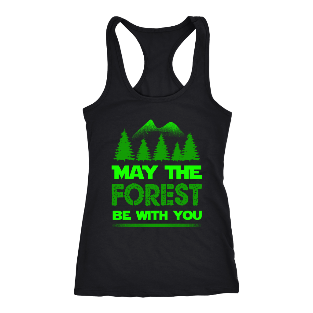 "May The Forest Be With You" Shirts and Hoodies