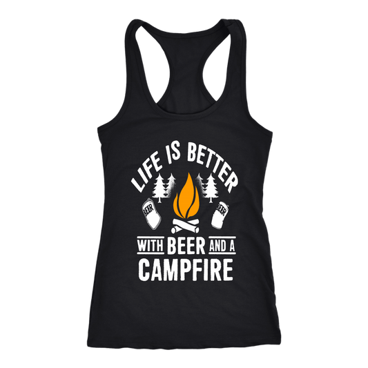 "Life Is Better With Beer And A Campfire" - Tanks