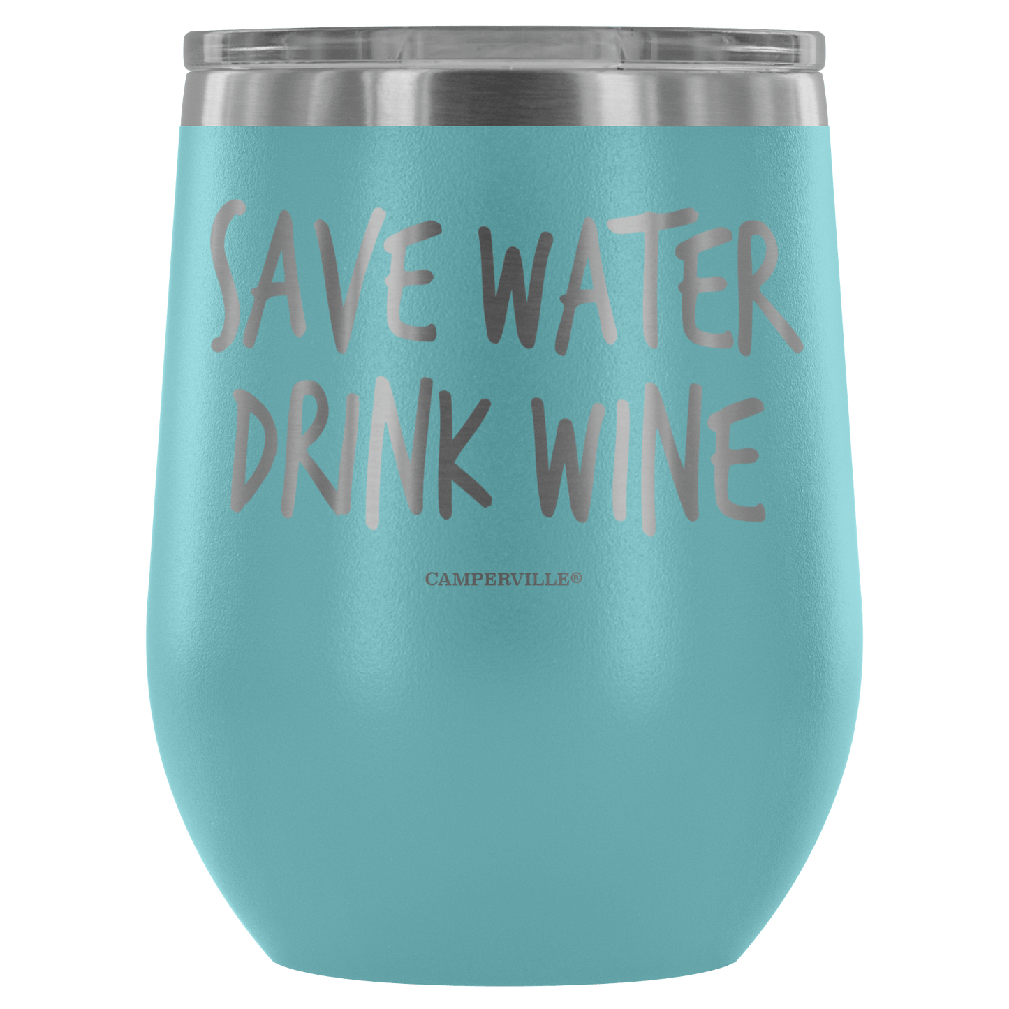 "Save Water, Drink Wine" Stemless Wine Cup