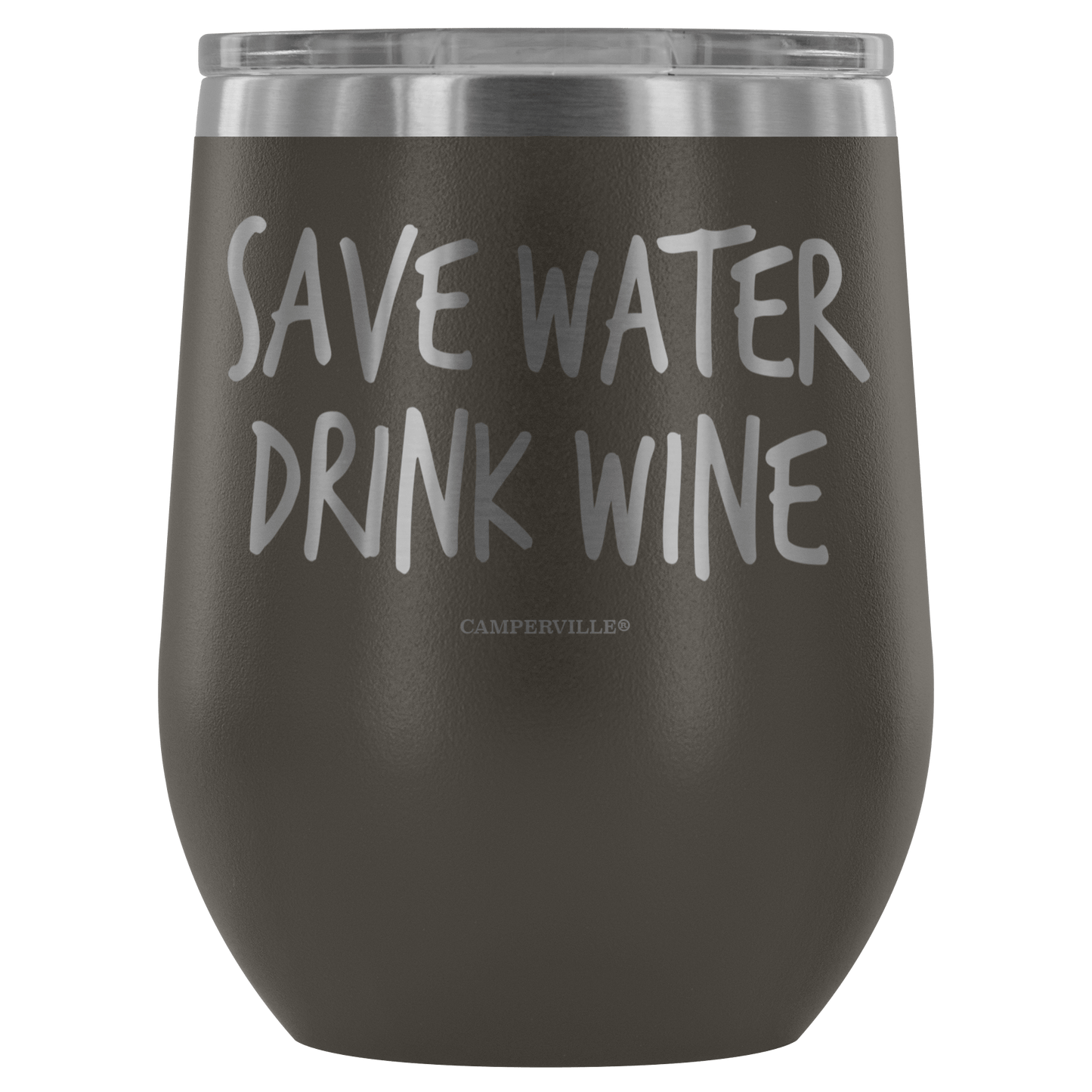 "Save Water, Drink Wine" Stemless Wine Cup