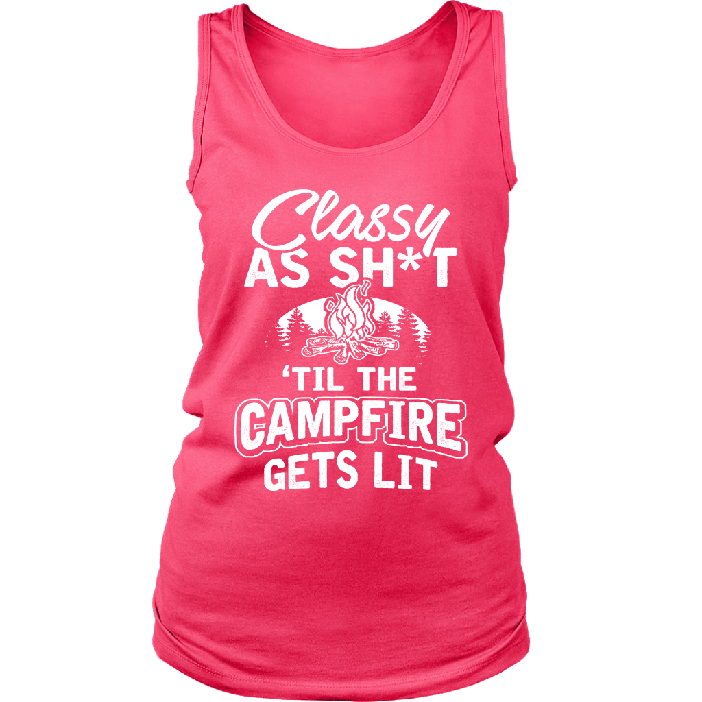"Classy As Sh*t 'Til The Campfire Gets Lit" - Tank