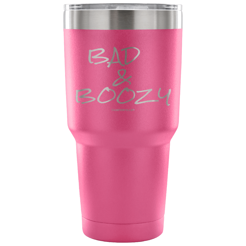 "Bad and Boozy" - Stainless Steel Tumbler