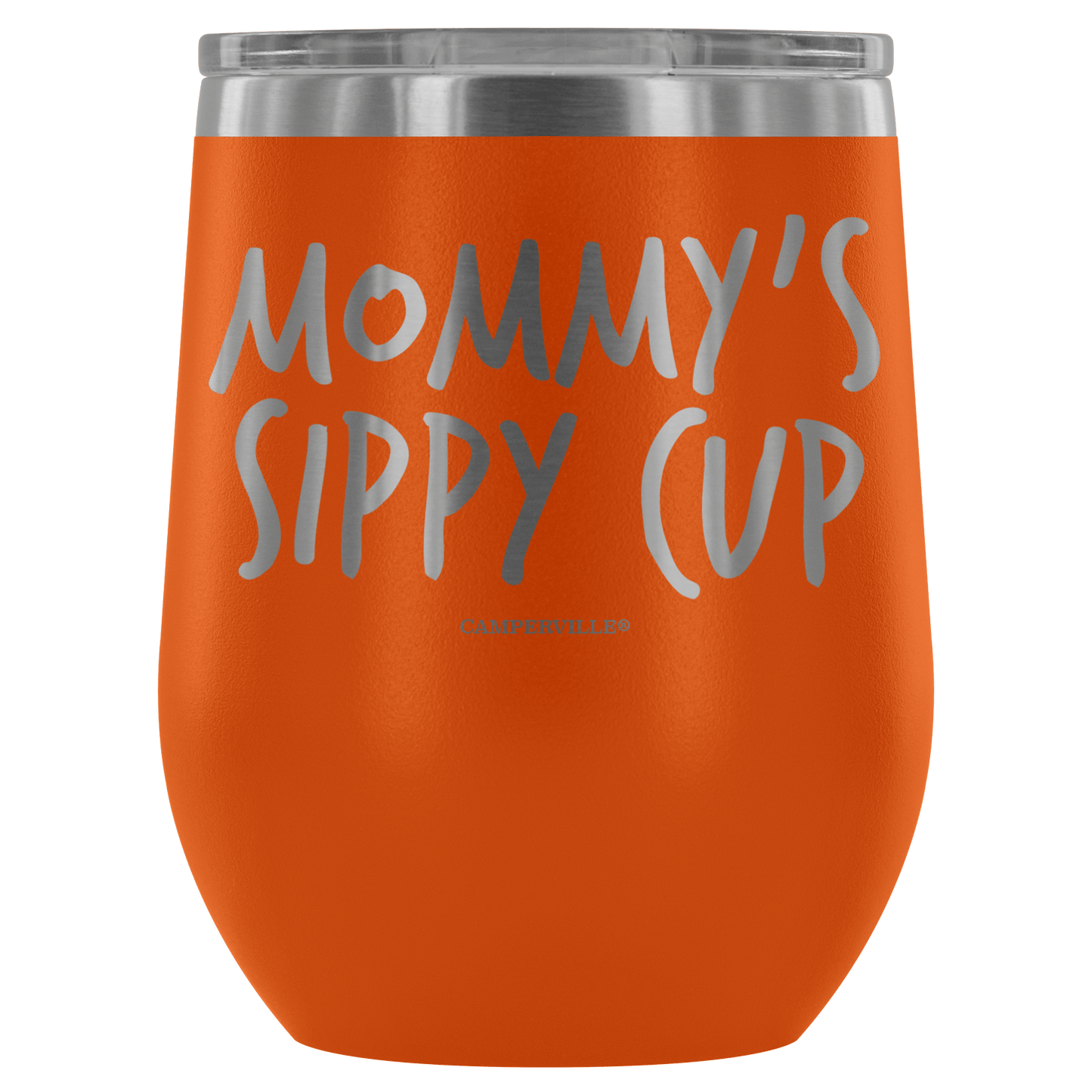 "Mommy's Sippy Cup" - Stemless Wine Cup