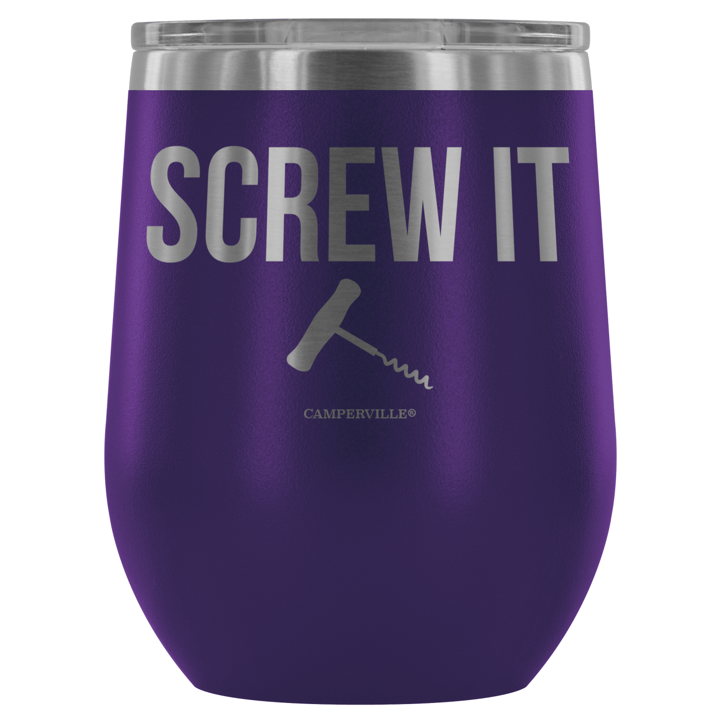 "Screw It" Stemless Wine Cup