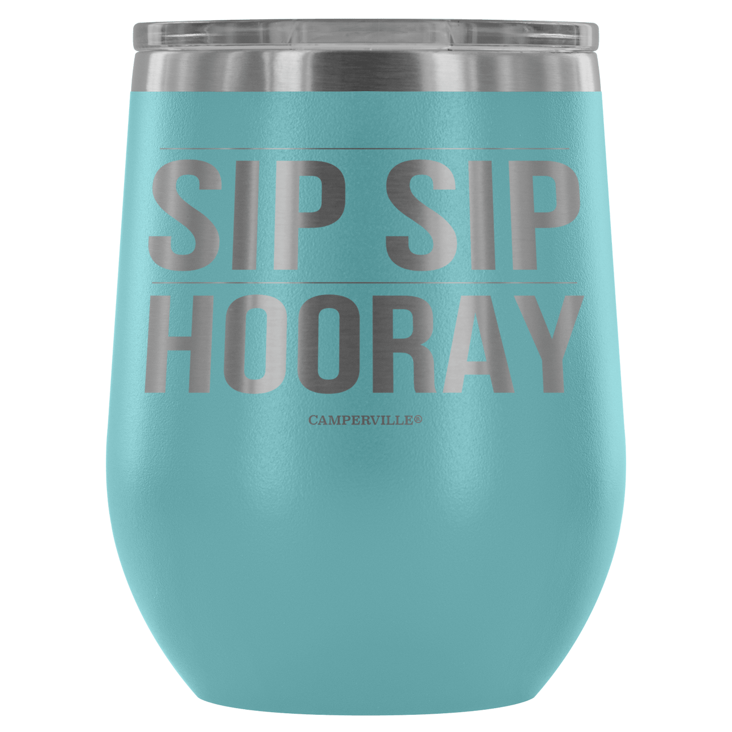 "Sip Sip Hooray" Stemless Wine Cup