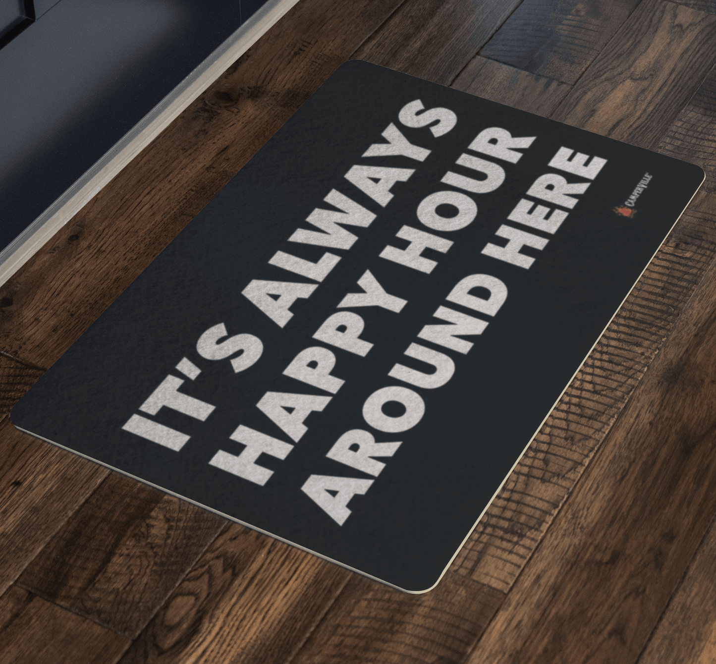 "It's Always Happy Hour Around Here" Doormat