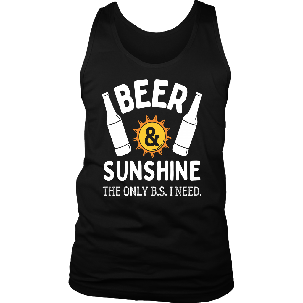 "Beer and Sunshine - The Only B.S. I Need" Shirts and Hoodies