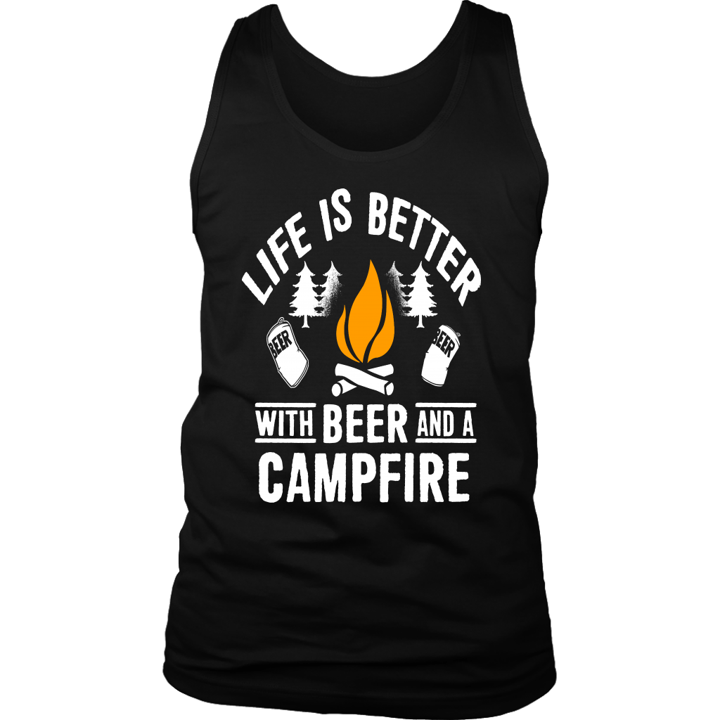 "Life Is Better With Beer And A Campfire" - Tanks