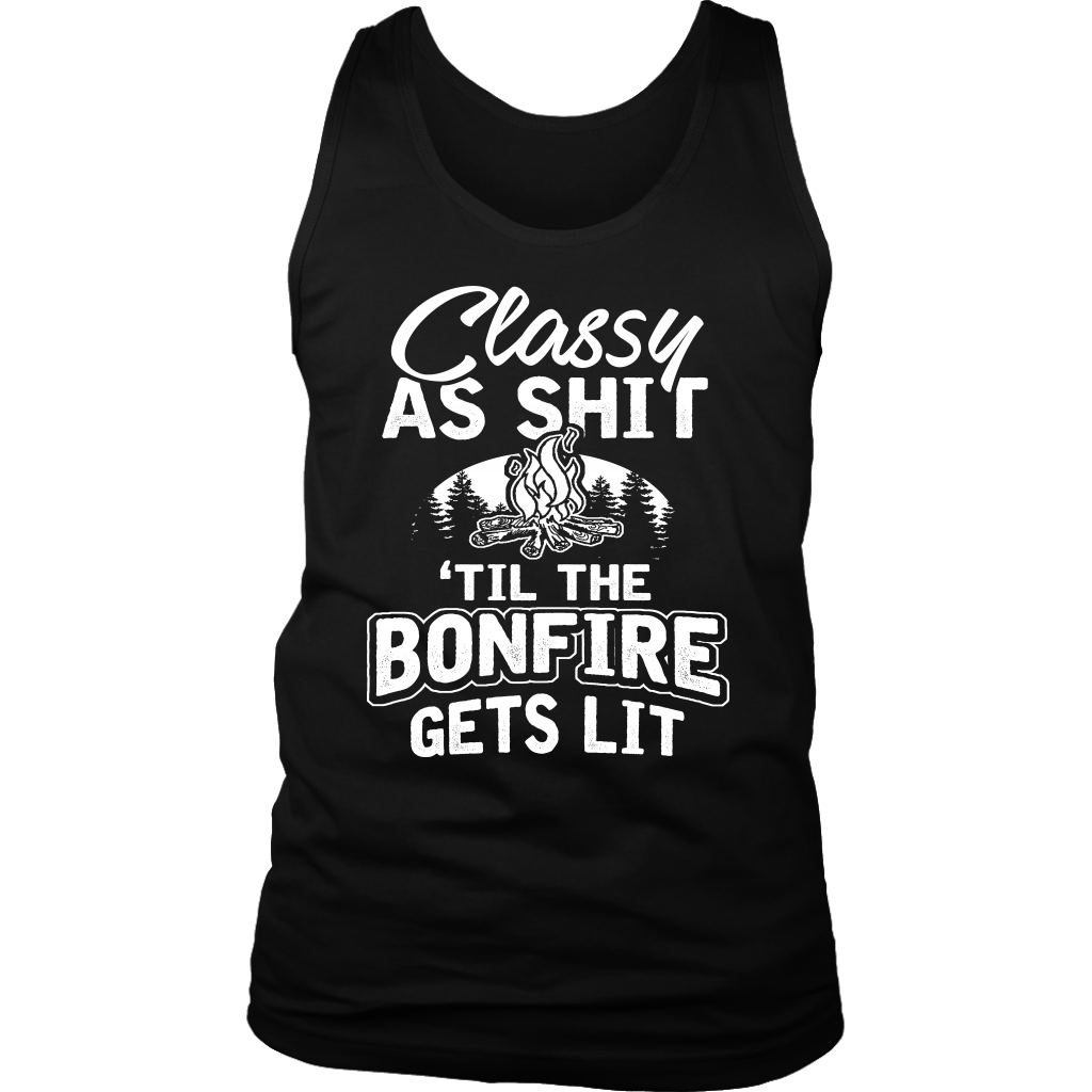 "Classy As Sh*t 'Til The Bonfire Gets Lit" - Tank