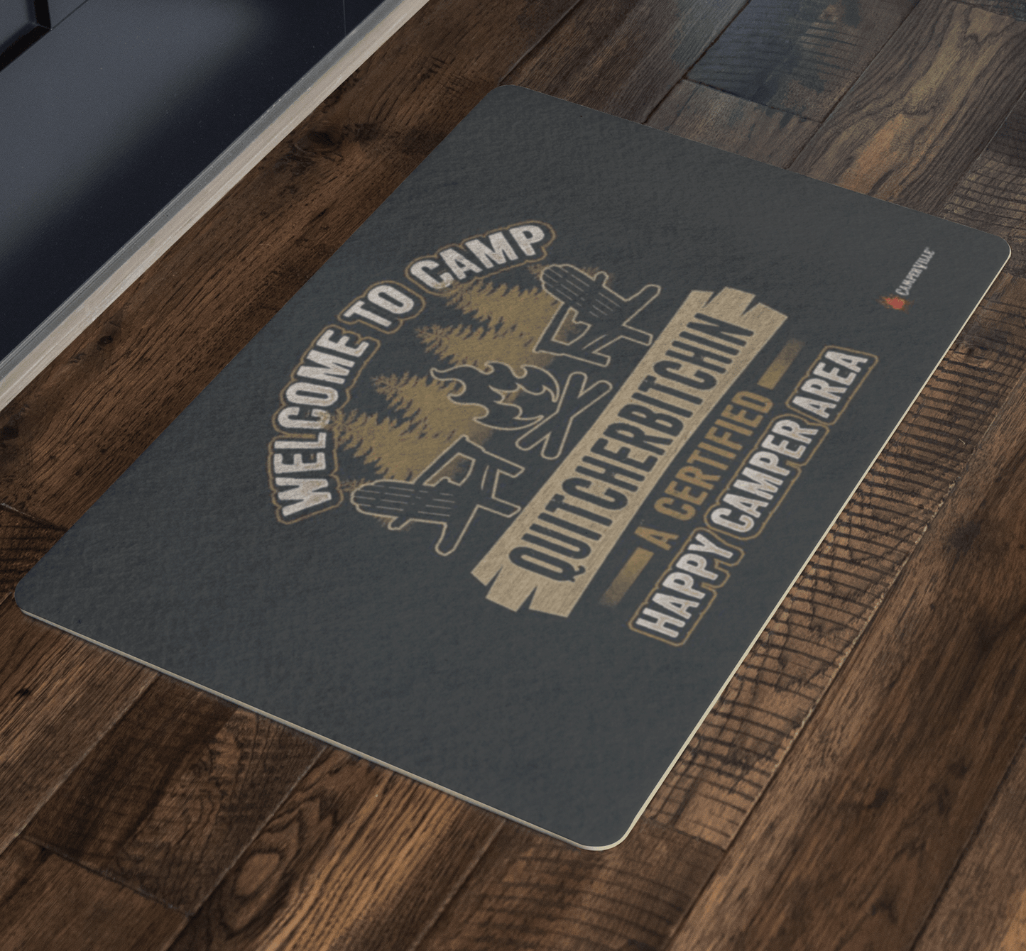 Funny "Welcome To Camp Quitcherbitchin - A Certified Happy Camper Area" - Doormat