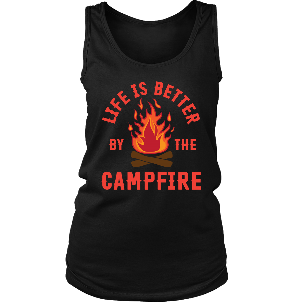 "Life Is Better By The Campfire" - Tank