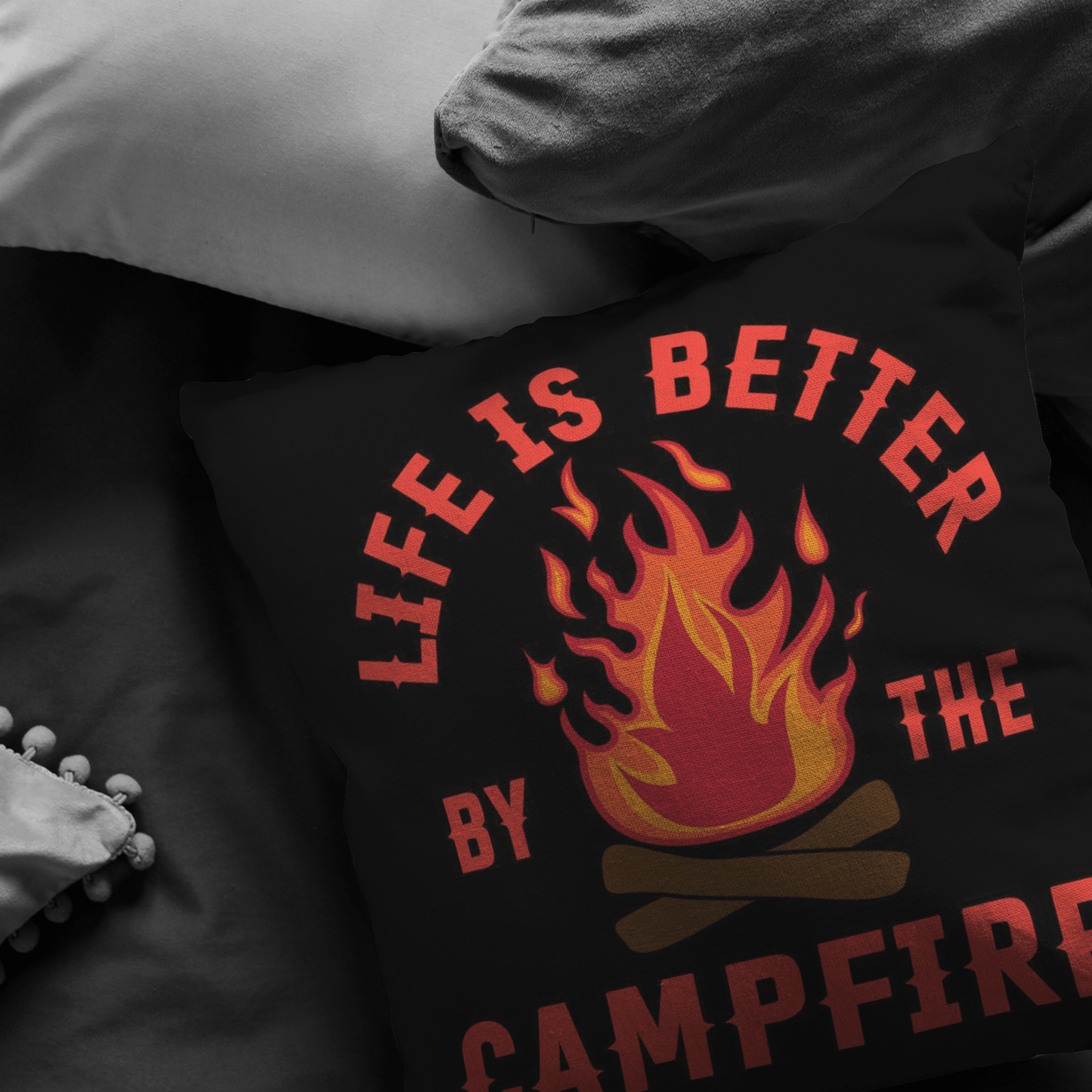 "Life Is Better By The Campfire" Pillow