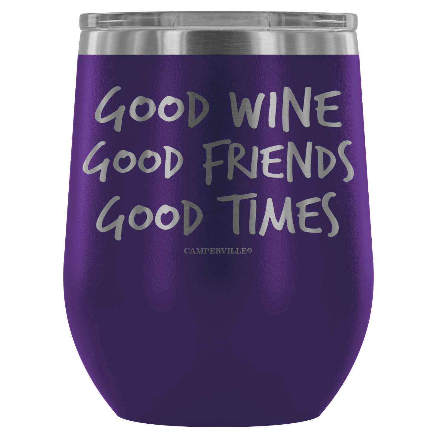 "Good Wine, Good Friends, Good Times" - Stemless Wine Cup