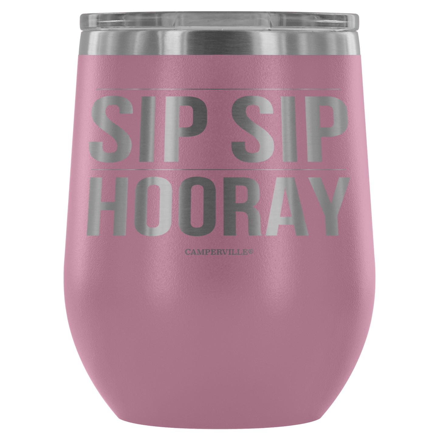 "Sip Sip Hooray" Stemless Wine Cup