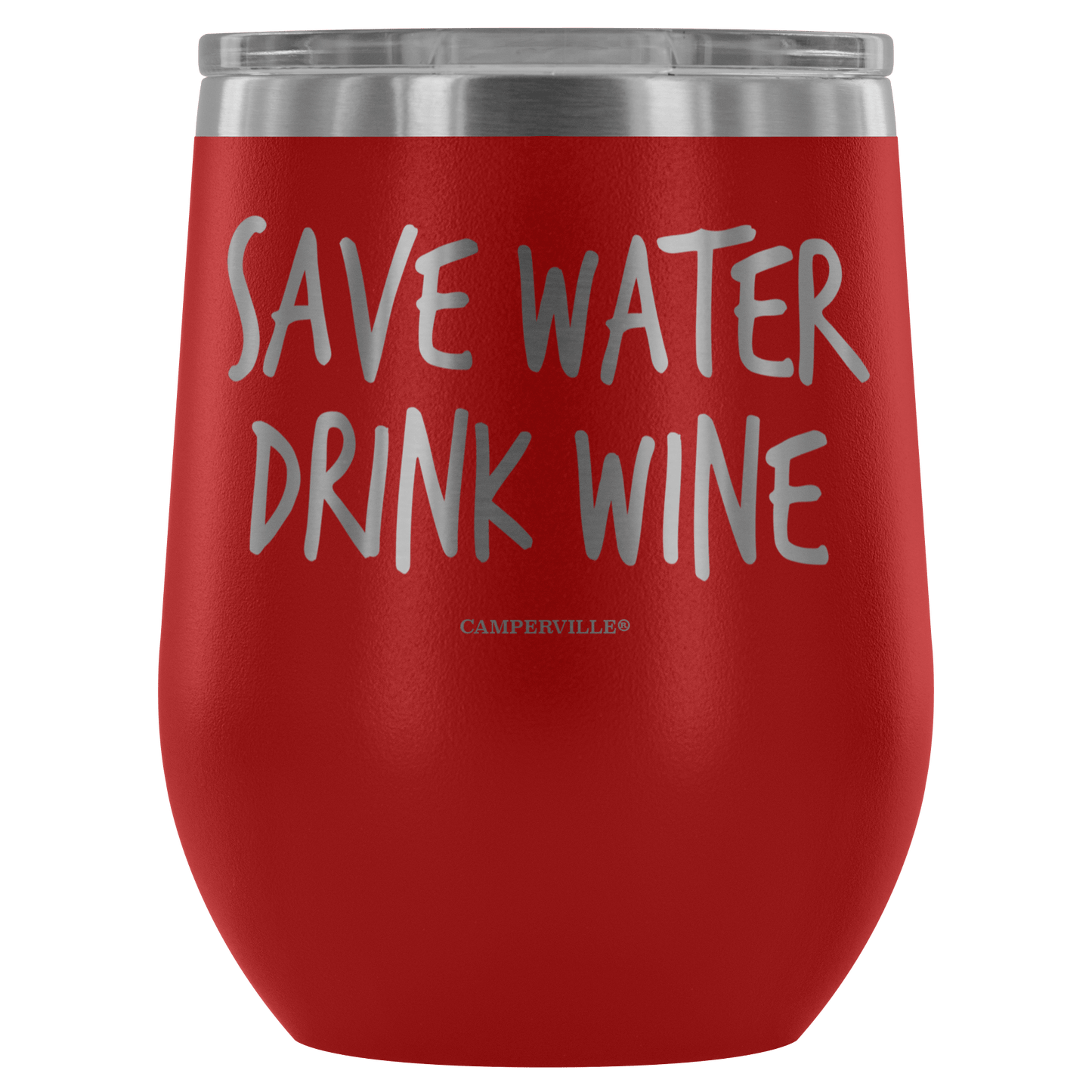 "Save Water, Drink Wine" Stemless Wine Cup