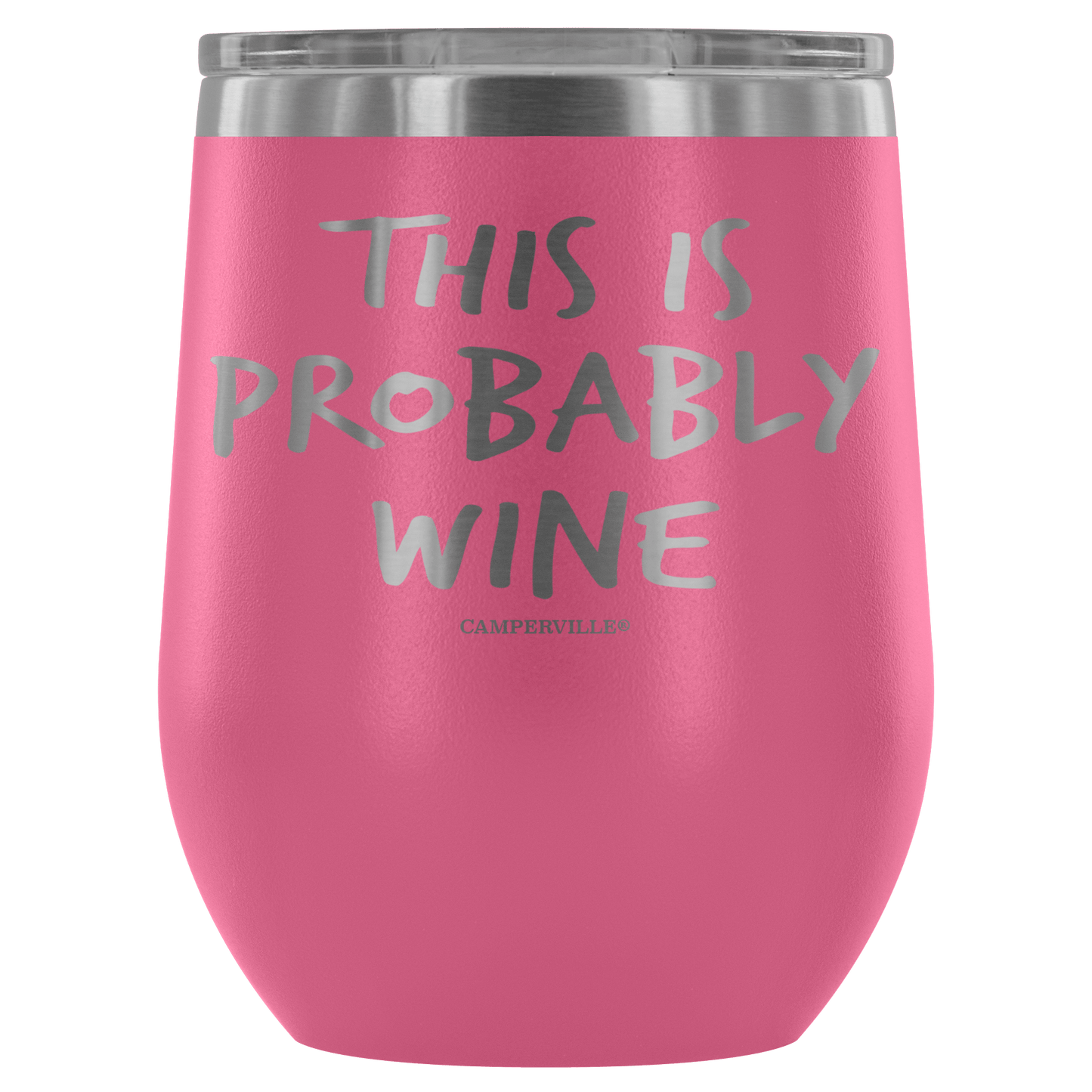 "This Is Probably Wine" Stemless Wine Cup