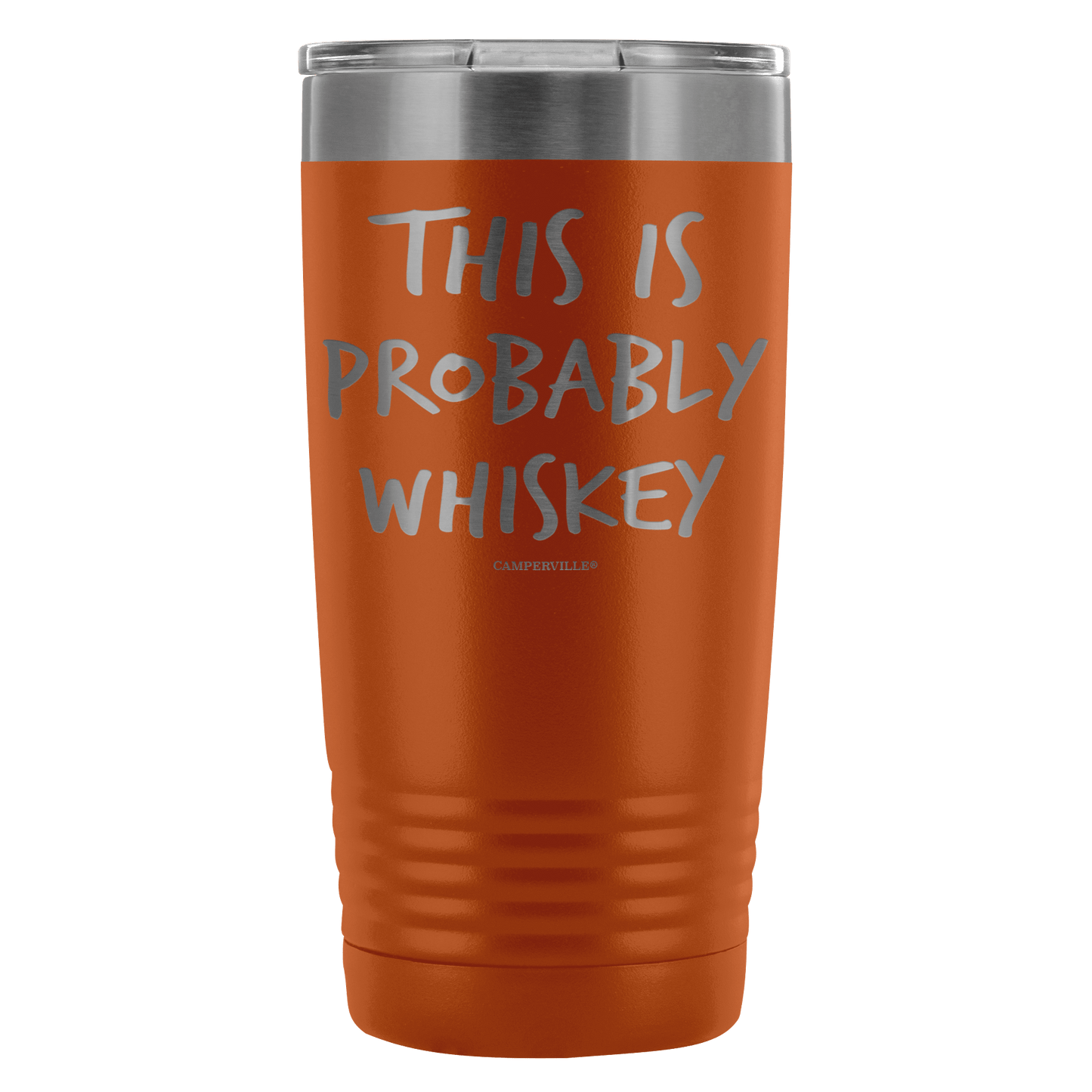 Funny "This Is Probably Whiskey" 20oz Stainless Steel Tumbler