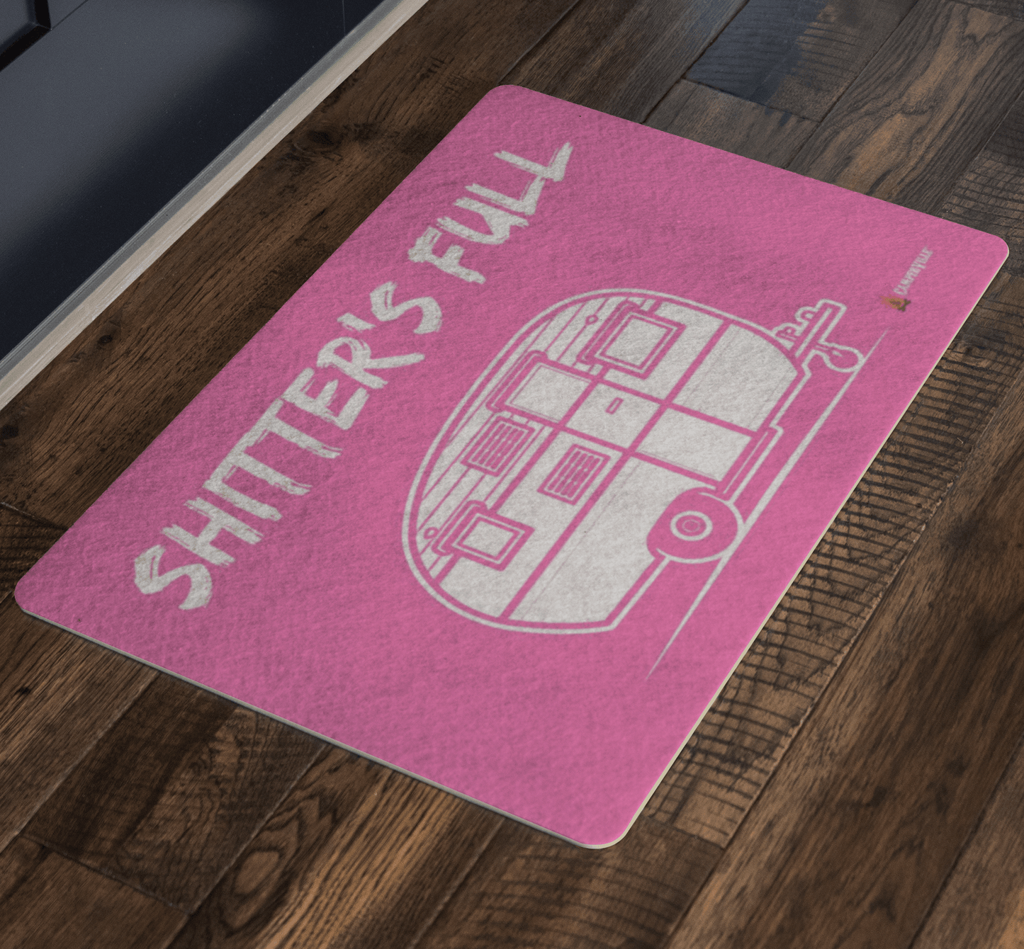 "Shitters Full" - Camper Trailer Doormat