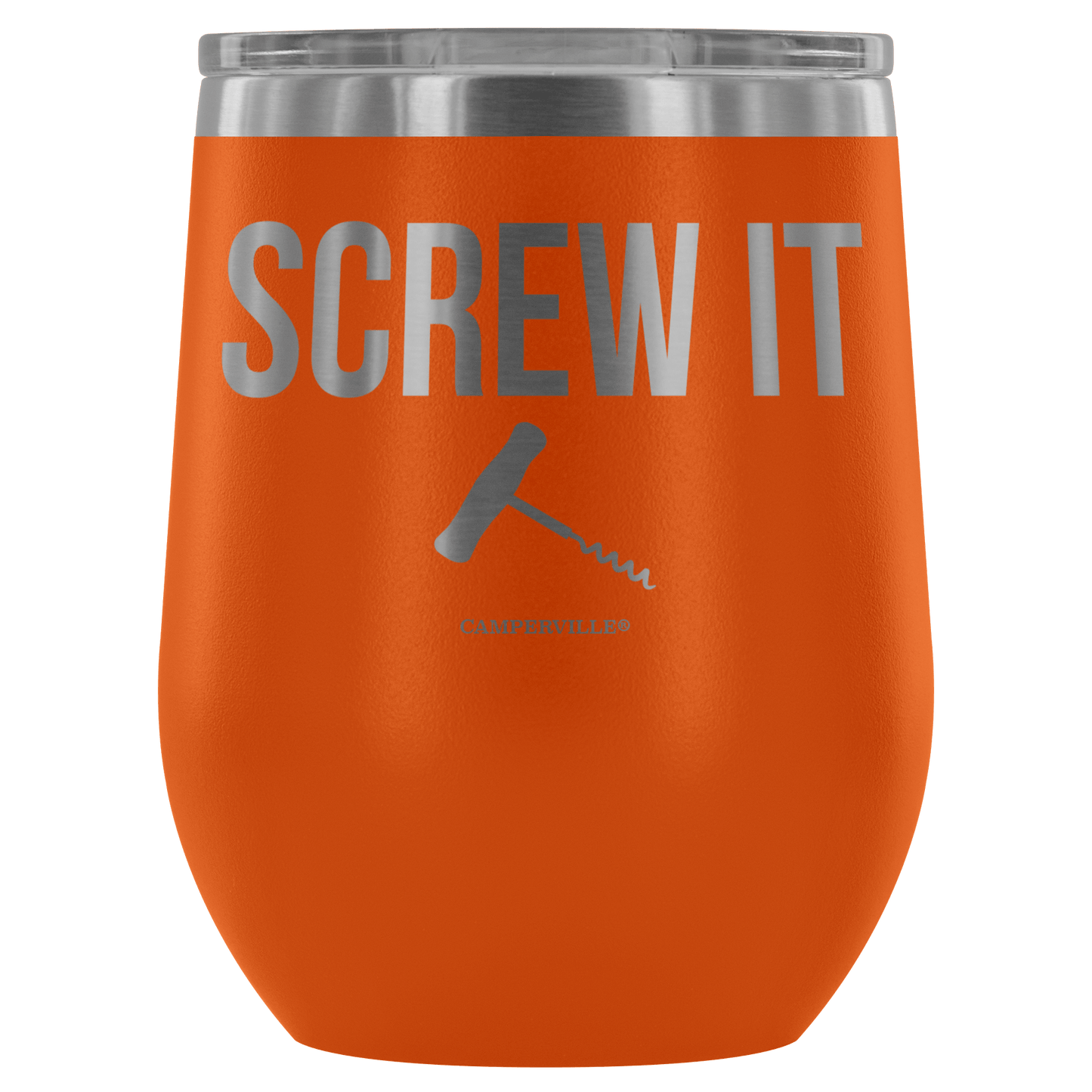"Screw It" Stemless Wine Cup