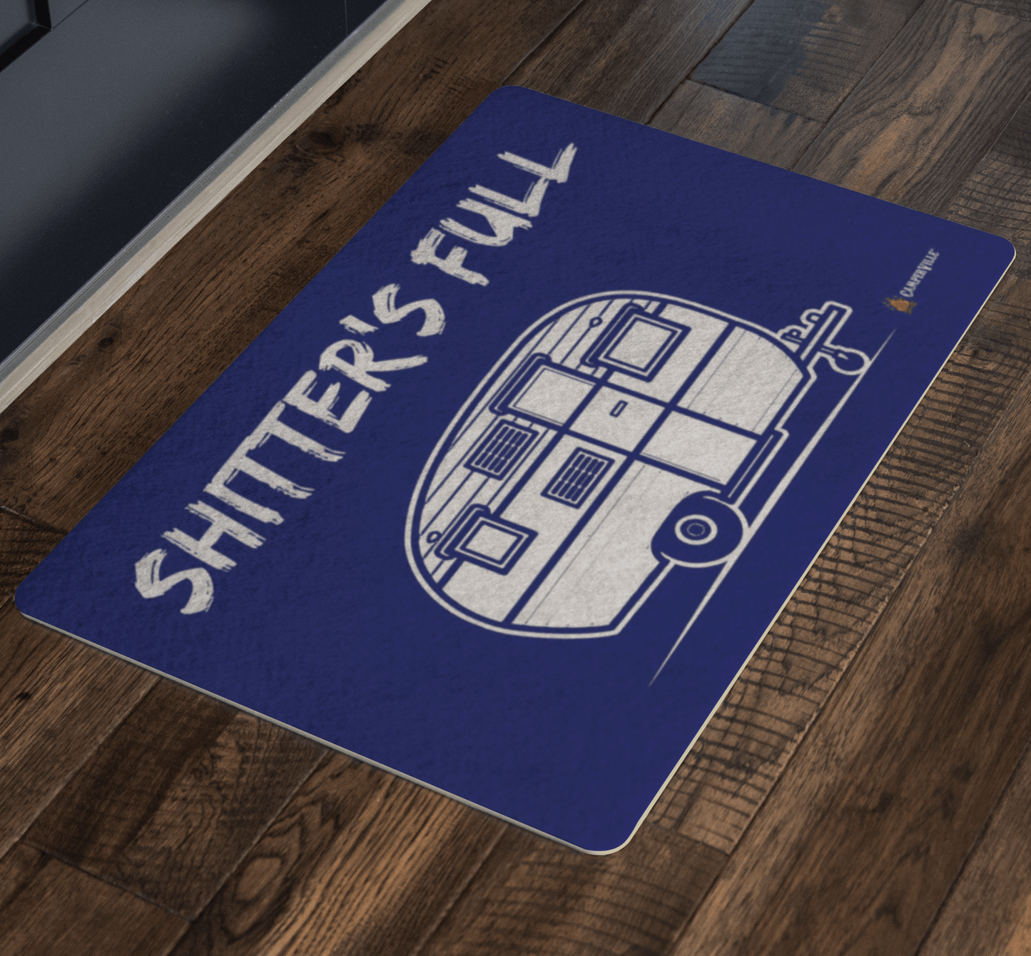 "Shitters Full" - Camper Trailer Doormat