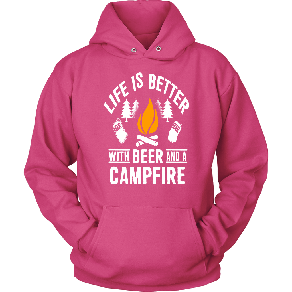Life Is Better With Beer And A Campfire
