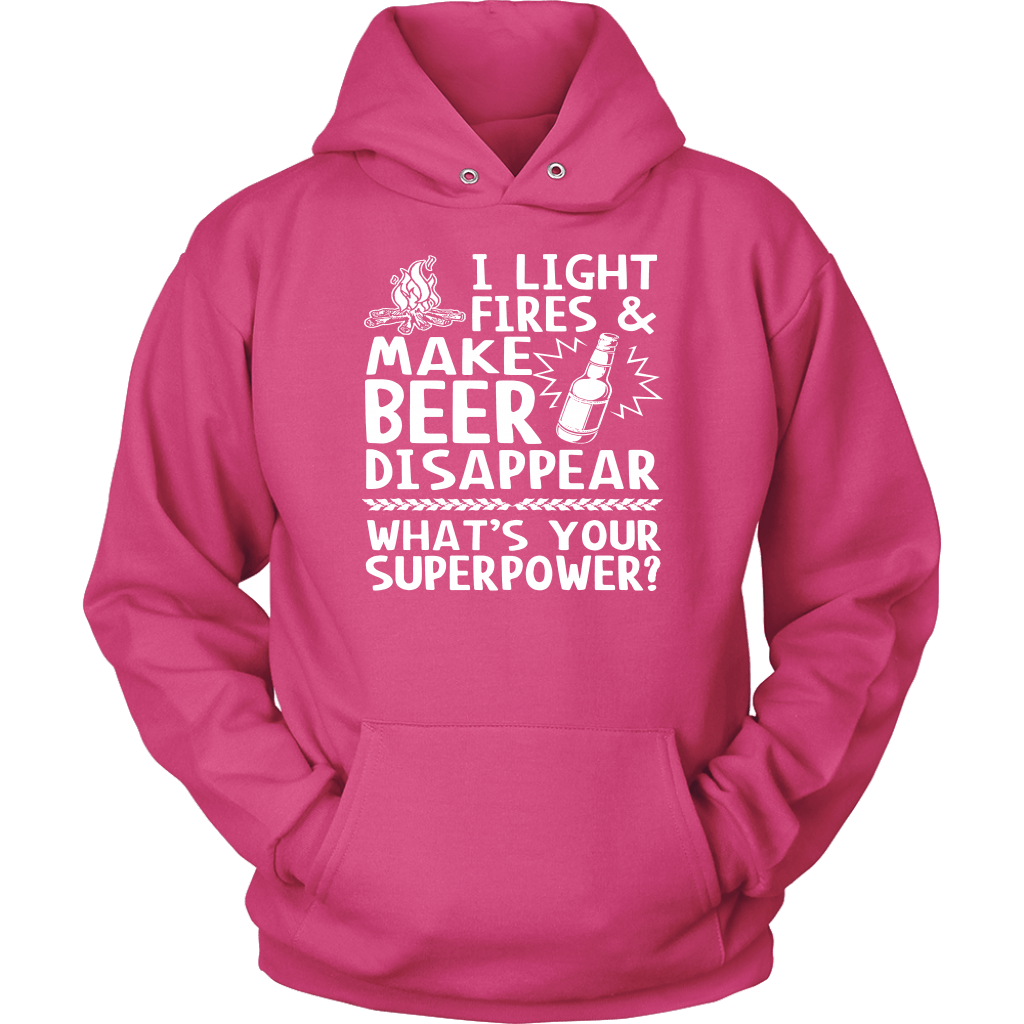 Funny "I Light Fires And Make Beer Disappear, What's Your Superpower?" - Shirts and Hoodies