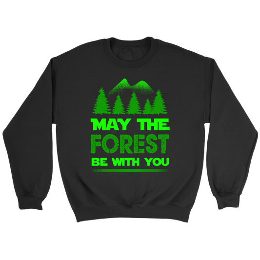 "May The Forest Be With You" Shirts and Hoodies
