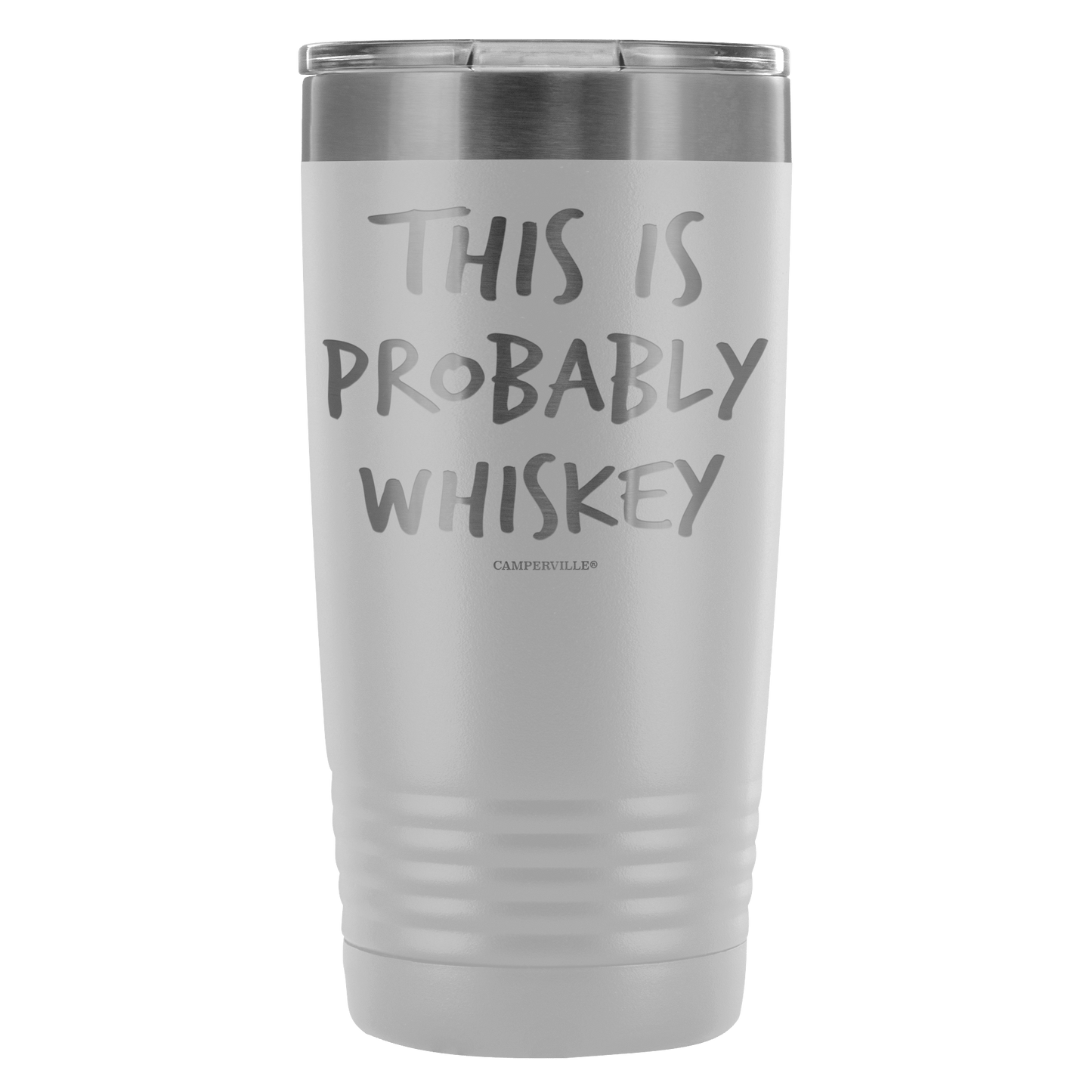 Funny "This Is Probably Whiskey" 20oz Stainless Steel Tumbler