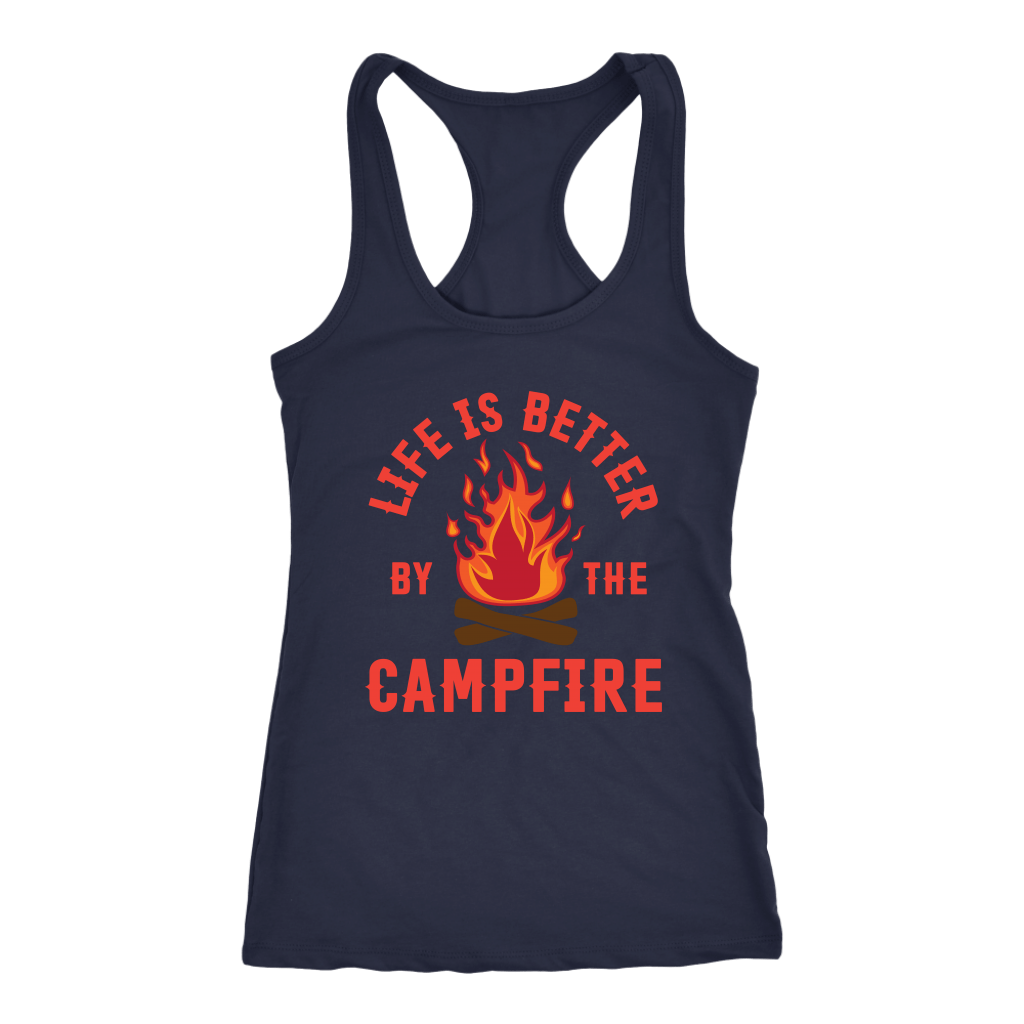 "Life Is Better By The Campfire" - Tank
