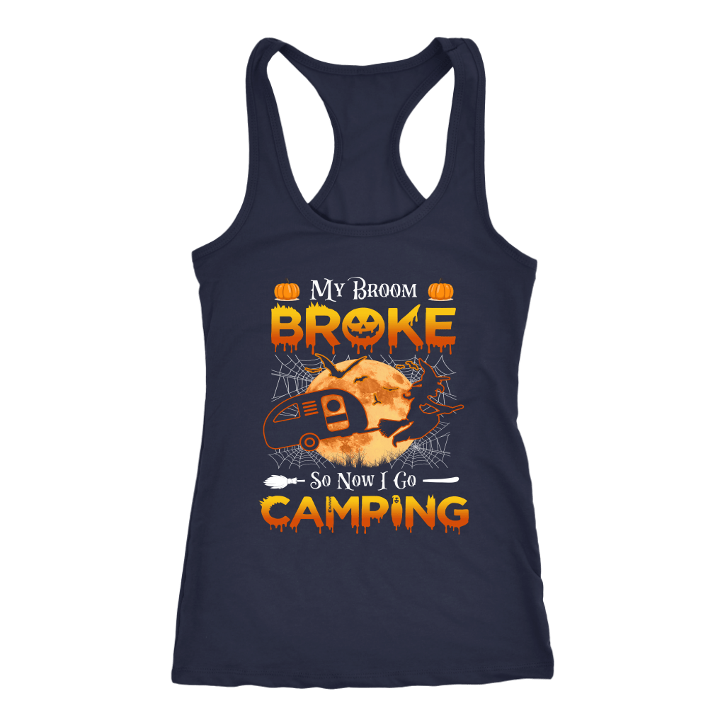 Funny "My Broom Broke So Now I Go Camping" Halloween Camping Shirts and Hoodies