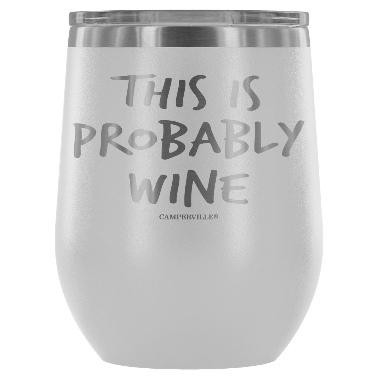 "This Is Probably Wine" Stemless Wine Cup