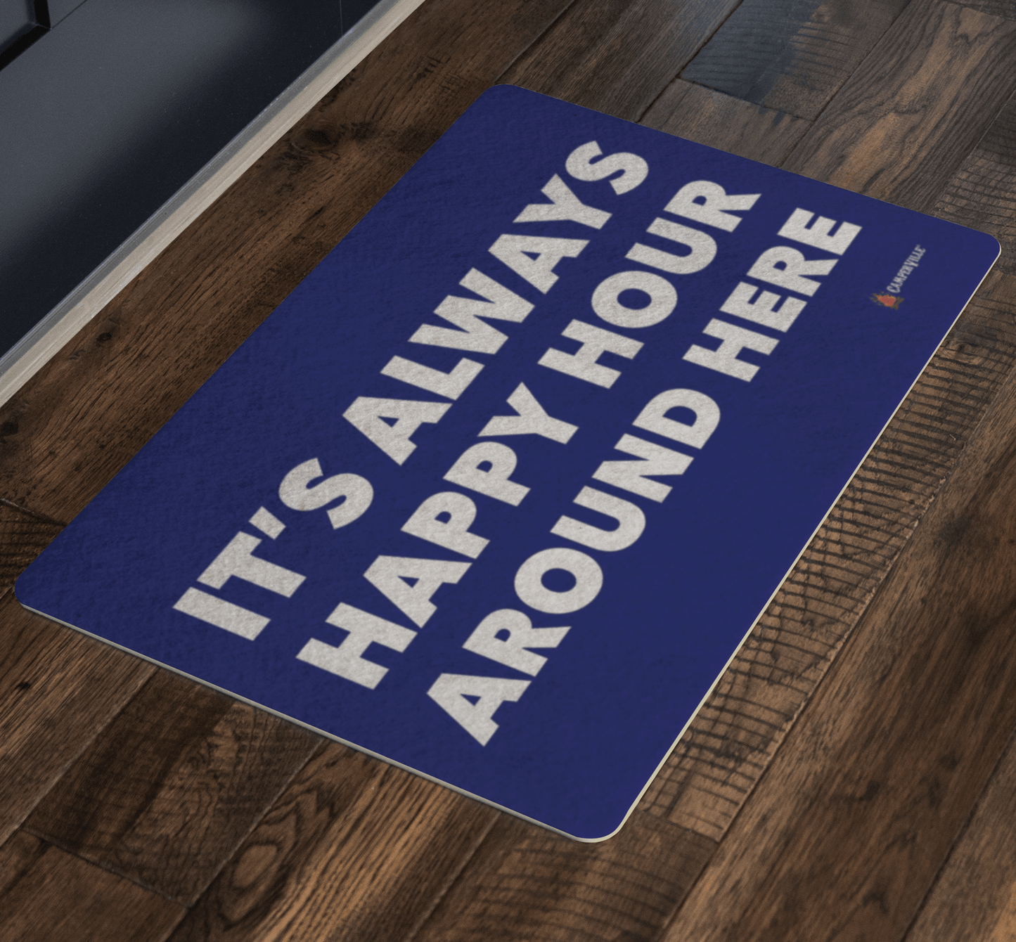 "It's Always Happy Hour Around Here" Doormat