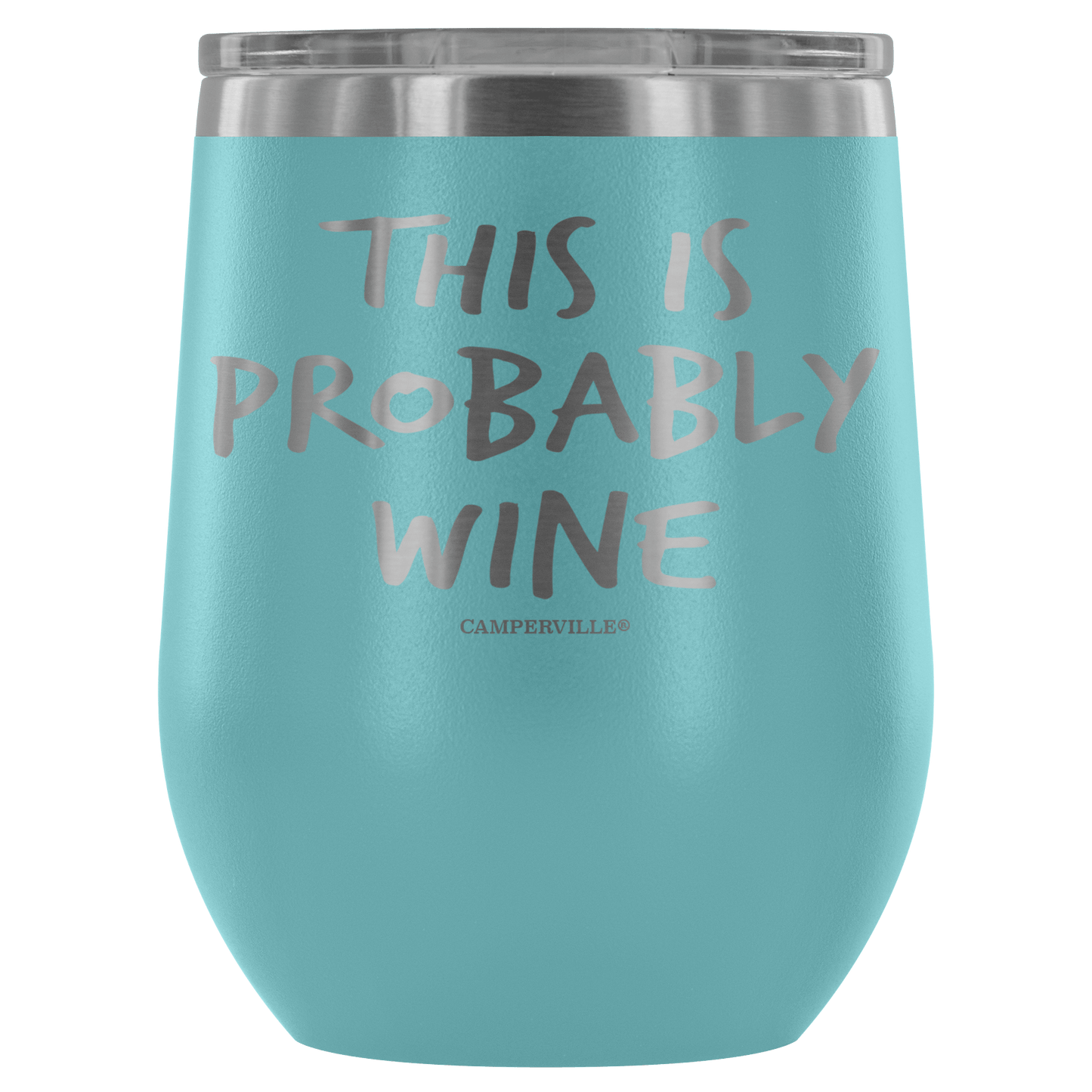 "This Is Probably Wine" Stemless Wine Cup