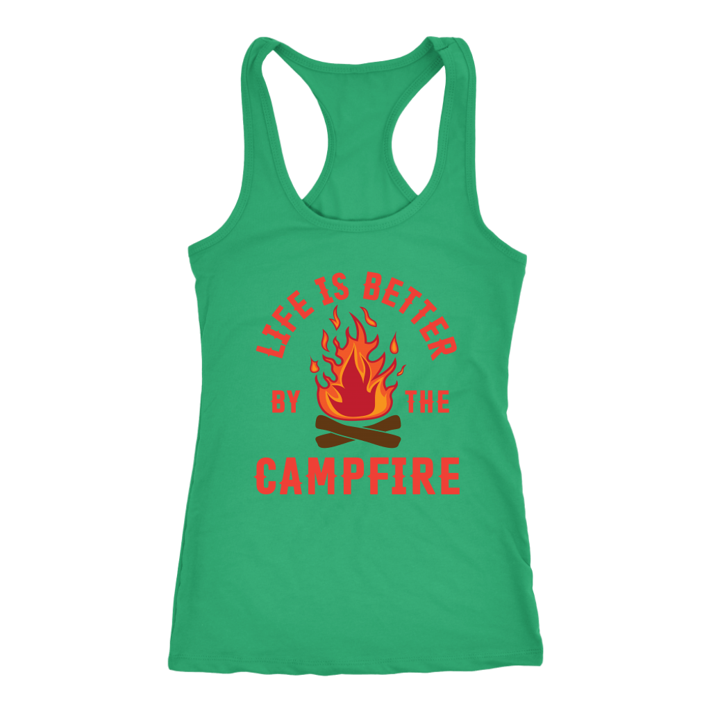 "Life Is Better By The Campfire" - Tank