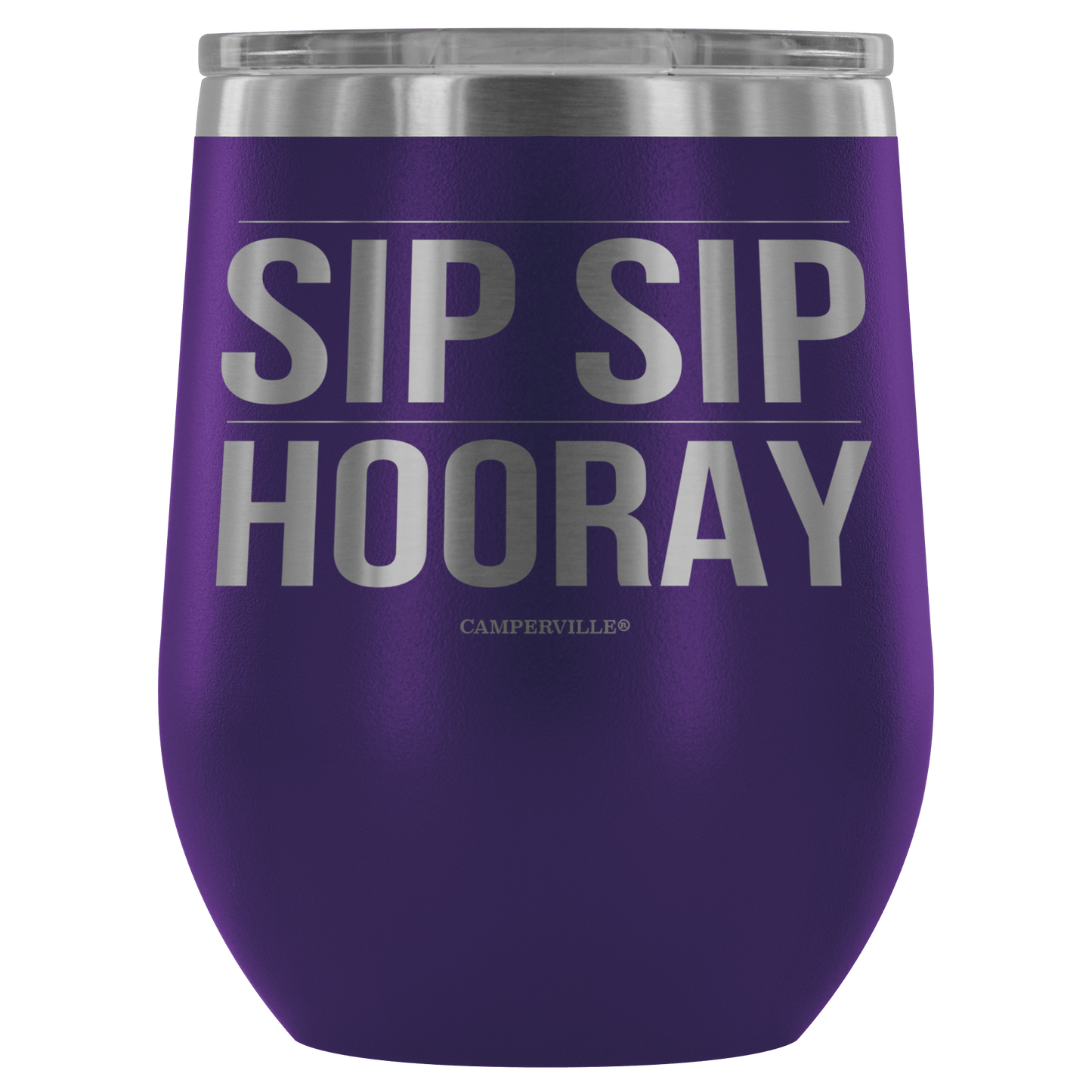 "Sip Sip Hooray" Stemless Wine Cup