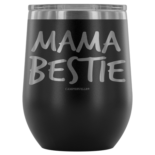 "Mama Bestie" Stemless Wine Cup