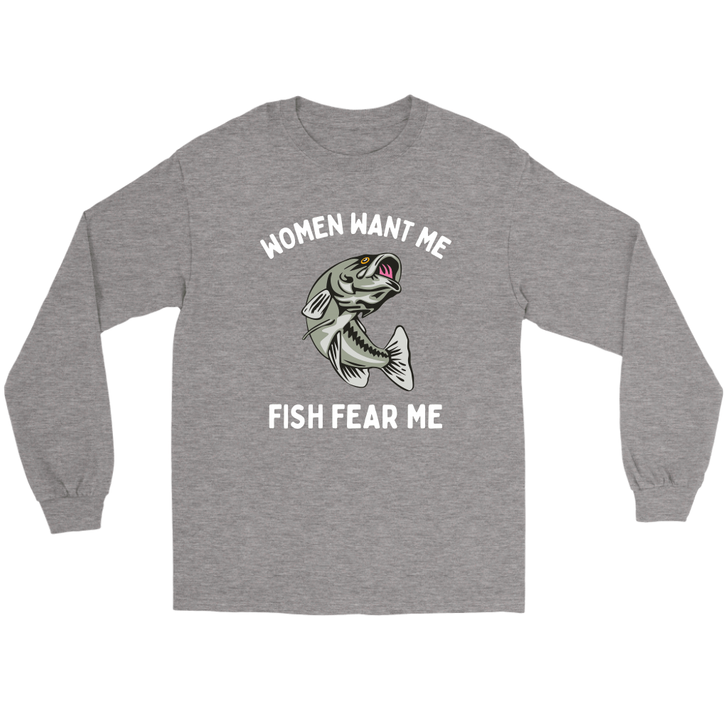 Funny "Women Want Me, Fish Fear Me" Fishing Shirt and Hoodies