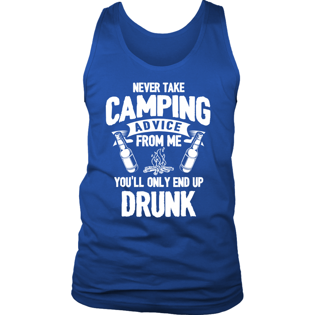 "Never Take Camping Advice From Me, You'll Only End Up Drunk" - Tank