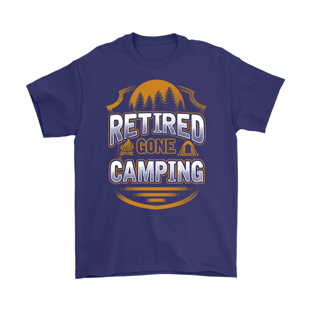 "Retired - Gone Camping" - Shirts and Hoodies