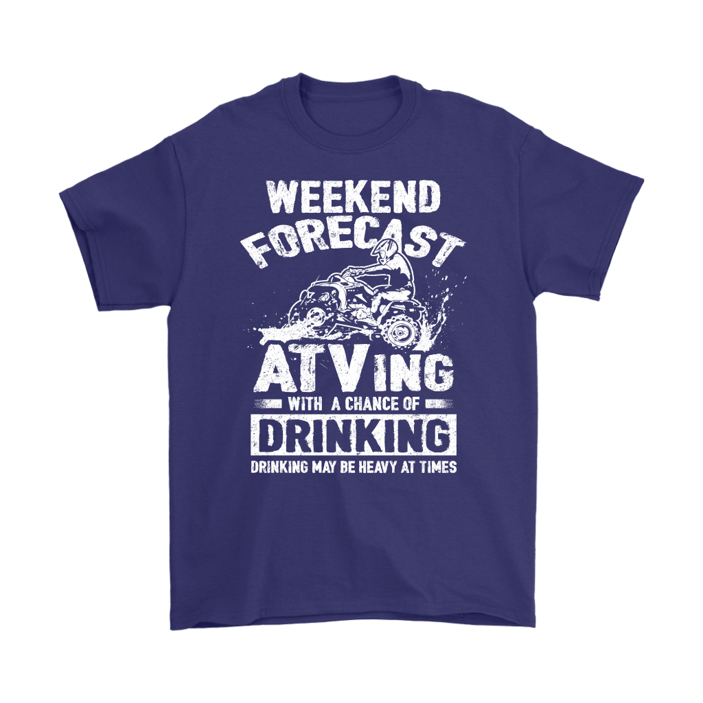 "Weekend Forecast - ATVing With A Chance Of Drinking (Drinking May Be Heavy At Times)
